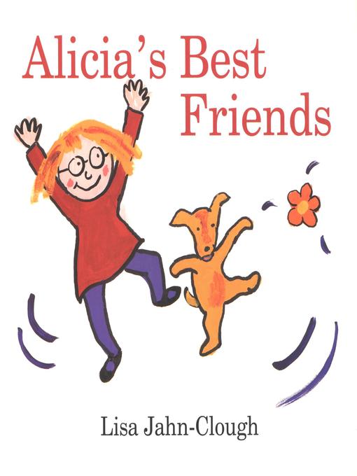 Title details for Alicia's Best Friends by Lisa Jahn-Clough - Available